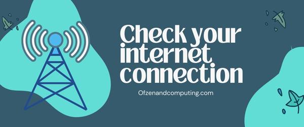 Check Your Internet Connection - Fix Paramount Plus Error Code 6040