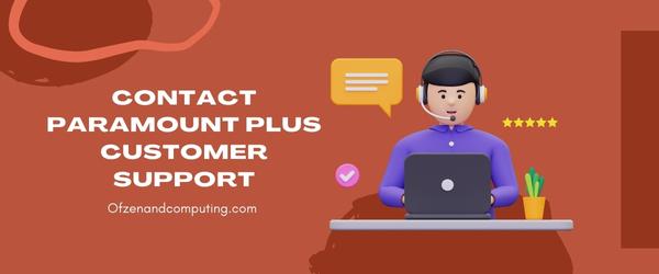 Contact Paramount Plus Customer Support - Fix Paramount Plus Error Code 4200