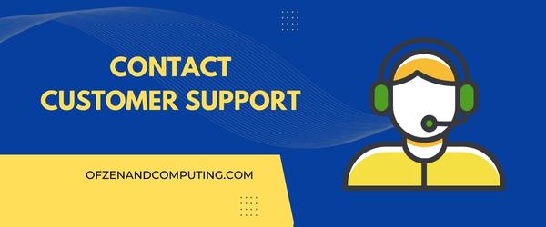 Contact Customer Support - Fix World War 3 Error Code 40302