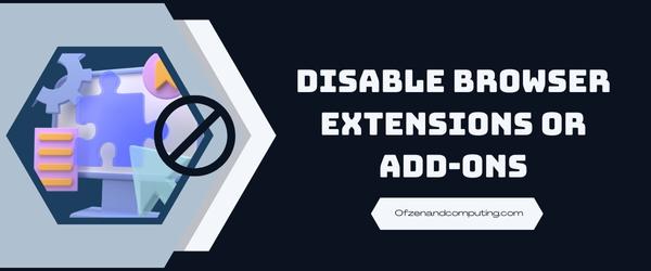 Disable Browser Extensions Or Add-Ons - Fix Roblox Error Code 429