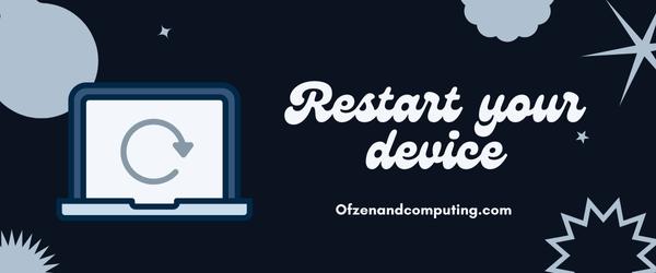 Restart Your Device - Fix Roblox Error Code 429