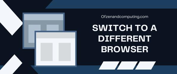 Switch To A Different Browser - Fix Roblox Error Code 429