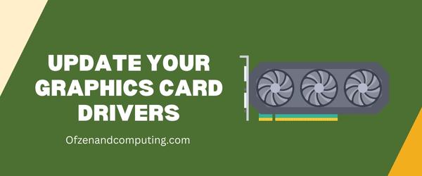 Update Your Graphics Card Drivers - Fix Steam Error Code E2