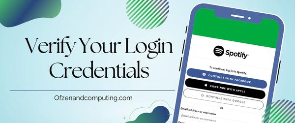 Verify Your Login Credentials - Fix Spotify Error Code Auth 73